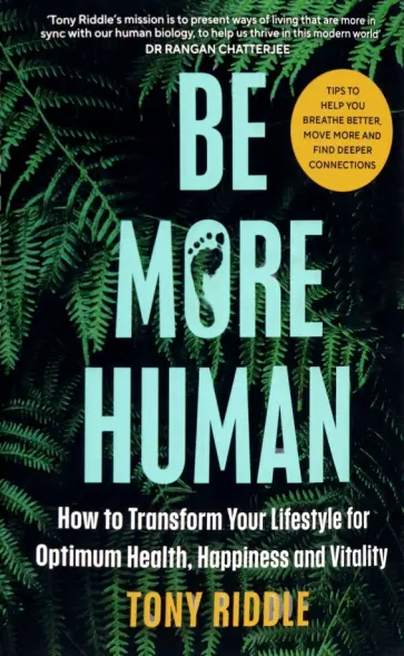 Tony Riddle - Be More Human обложка книги