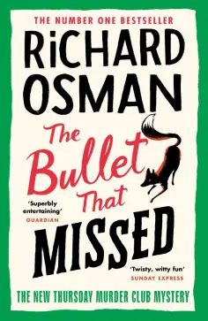 Richard Osman - The Bullet That Missed обложка книги