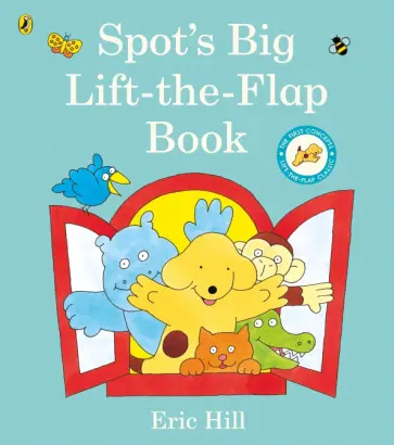 Eric Hill - Spot's Big Lift-the-flap Book Eric Hill - Spot's Big Lift-the-flap Book обложка книги