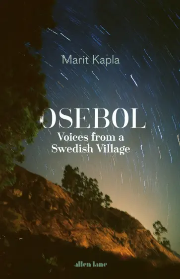 Marit Kapla - Osebol. Voices from a Swedish Village обложка книги