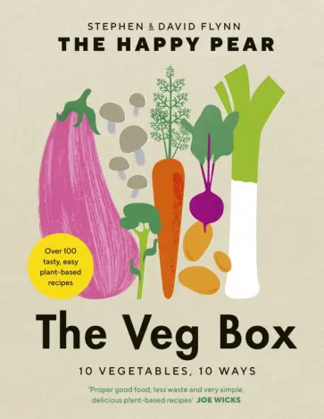 Flynn, Flynn - The Veg Box. 10 Vegetables, 10 Ways Flynn, Flynn - The Veg Box. 10 Vegetables, 10 Ways обложка книги