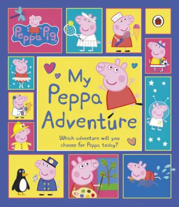 My Peppa Adventure My Peppa Adventure обложка книги