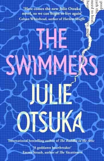 Julie Otsuka - The Swimmers Julie Otsuka - The Swimmers обложка книги