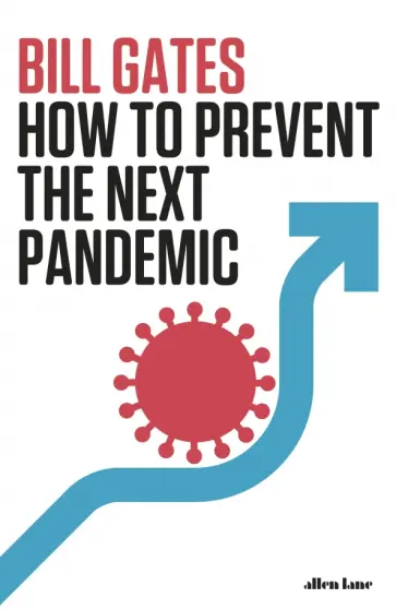 Bill Gates - How To Prevent the Next Pandemic обложка книги