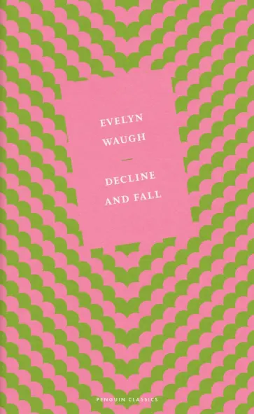 Evelyn Waugh - Decline and Fall обложка книги