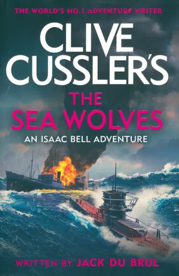 Brul Du - Clive Cussler's The Sea Wolves обложка книги
