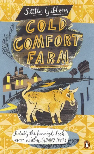 Stella Gibbons - Cold Comfort Farm Stella Gibbons - Cold Comfort Farm обложка книги