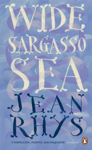 Jean Rhys - Wide Sargasso Sea Jean Rhys - Wide Sargasso Sea обложка книги
