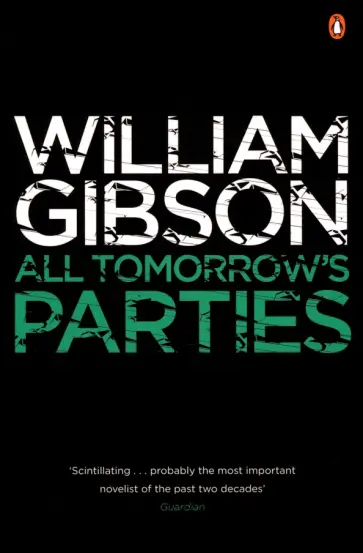 William Gibson - All Tomorrow's Parties William Gibson - All Tomorrow's Parties обложка книги