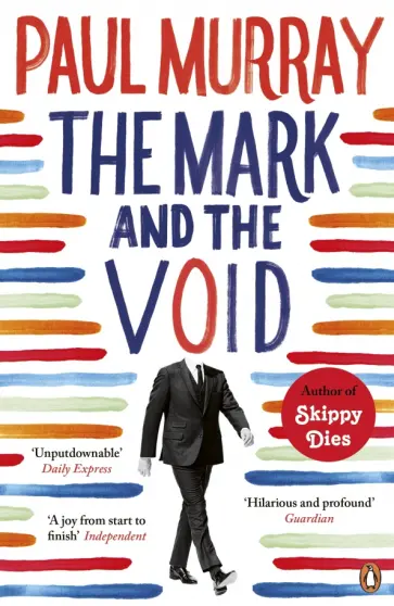 Paul Murray - The Mark and the Void Paul Murray - The Mark and the Void обложка книги