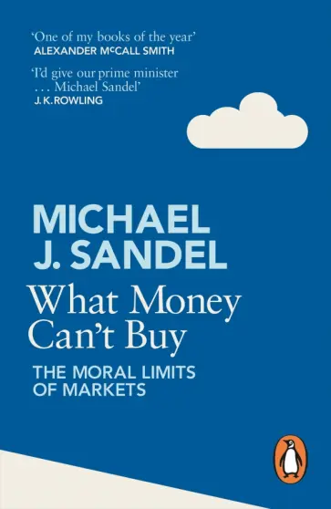 Michael Sandel - What Money Can't Buy обложка книги