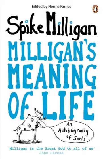 Spike Milligan - Milligan's Meaning of Life. An Autobiography of Sorts обложка книги