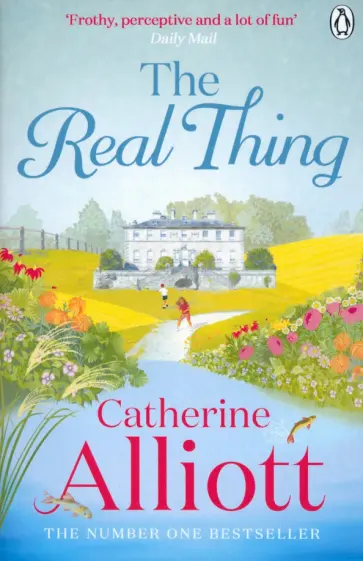 Catherine Alliott - The Real Thing Catherine Alliott - The Real Thing обложка книги