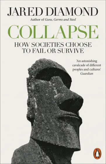 Jared Diamond - Collapse. How Societies Choose to Fail or Survive Jared Diamond - Collapse. How Societies Choose to Fail or Survive обложка книги