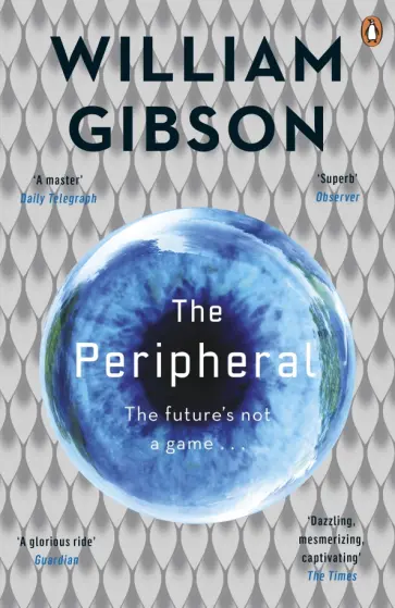 William Gibson - The Peripheral William Gibson - The Peripheral обложка книги