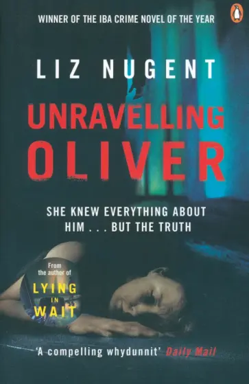 Liz Nugent - Unravelling Oliver обложка книги
