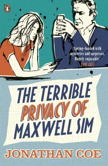 Jonathan Coe - The Terrible Privacy Of Maxwell Sim Jonathan Coe - The Terrible Privacy Of Maxwell Sim обложка книги