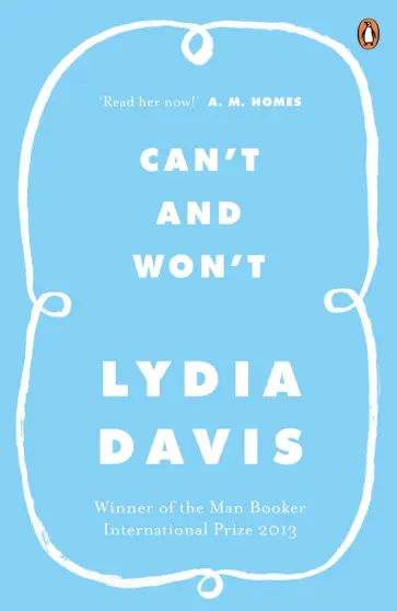 Lydia Davis - Can't and Won't обложка книги