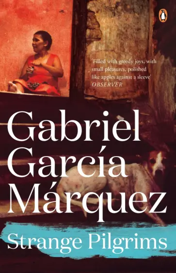 Gabriel Marquez - Strange Pilgrims Gabriel Marquez - Strange Pilgrims обложка книги