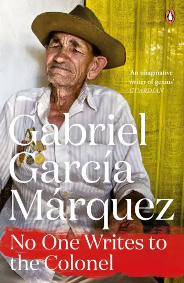Gabriel Marquez - No One Writes to the Colonel Gabriel Marquez - No One Writes to the Colonel обложка книги