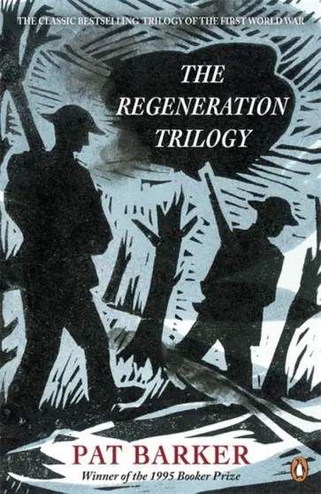 Pat Barker - The Regeneration Trilogy обложка книги