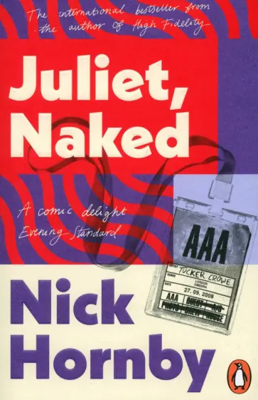 Nick Hornby - Juliet, Naked обложка книги
