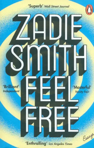Zadie Smith - Feel Free. Essays Zadie Smith - Feel Free. Essays обложка книги