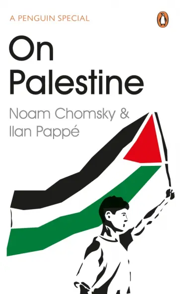 Chomsky, Pappe - On Palestine Chomsky, Pappe - On Palestine обложка книги