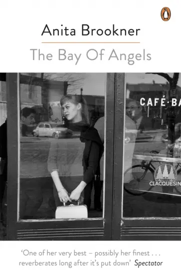 Anita Brookner - The Bay Of Angels Anita Brookner - The Bay Of Angels обложка книги