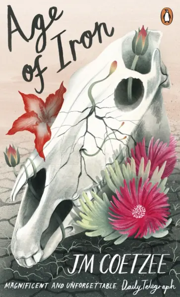 J.M. Coetzee - Age of Iron J.M. Coetzee - Age of Iron обложка книги