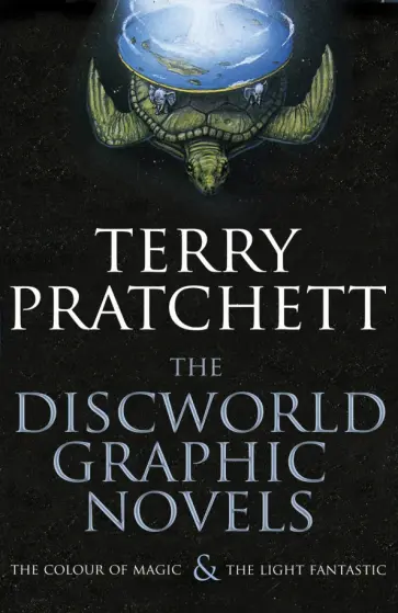 Terry Pratchett - The Discworld Graphic Novels. The Colour of Magic and The Light Fantastic Terry Pratchett - The Discworld Graphic Novels. The Colour of Magic and The Light Fantastic обложка книги