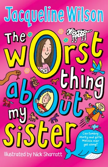 Jacqueline Wilson - The Worst Thing About My Sister Jacqueline Wilson - The Worst Thing About My Sister обложка книги