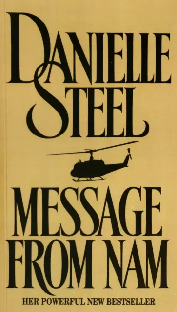 Danielle Steel - Message From Nam Danielle Steel - Message From Nam обложка книги