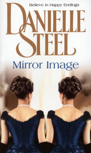 Danielle Steel - Mirror Image Danielle Steel - Mirror Image обложка книги