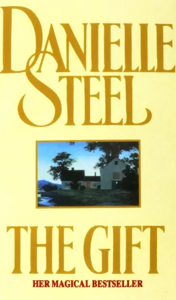 Danielle Steel - The Gift Danielle Steel - The Gift обложка книги