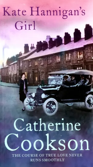 Catherine Cookson - Kate Hannigan's Girl обложка книги