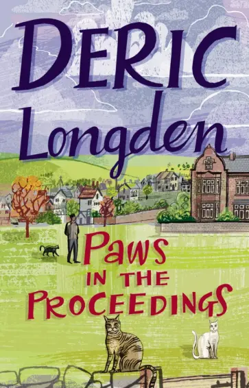 Deric Longden - Paws in the Proceedings обложка книги
