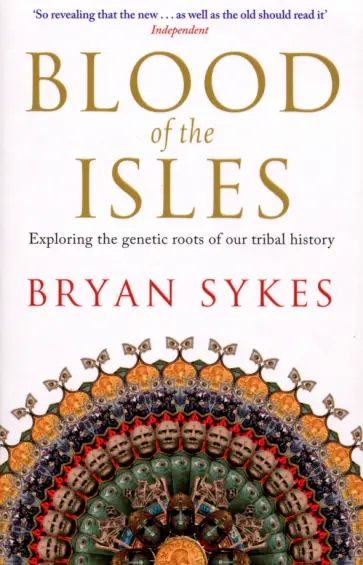 Bryan Sykes - Blood of the Isles Bryan Sykes - Blood of the Isles обложка книги