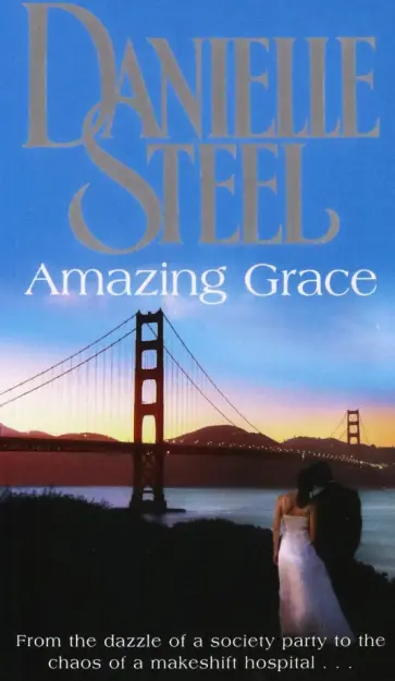 Danielle Steel - Amazing Grace обложка книги