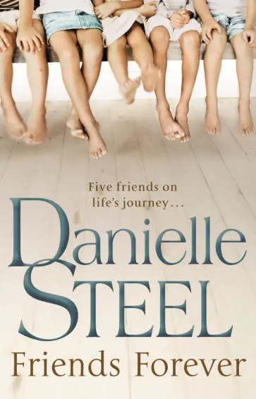 Danielle Steel - Friends Forever обложка книги
