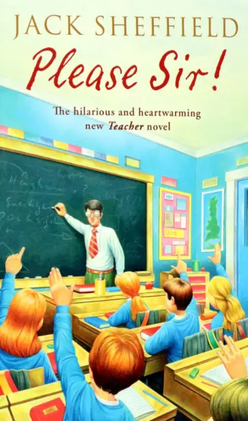 Jack Sheffield - Please Sir! обложка книги