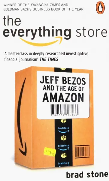 Brad Stone - The Everything Store. Jeff Bezos and the Age of Amazon Brad Stone - The Everything Store. Jeff Bezos and the Age of Amazon обложка книги