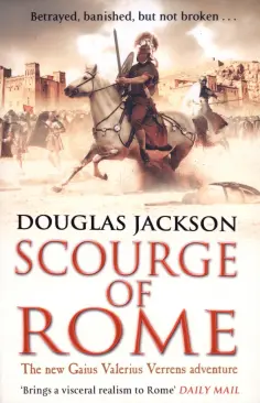 Douglas Jackson - Scourge of Rome обложка книги