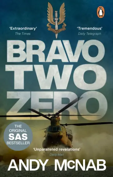 Andy McNab - Bravo Two Zero Andy McNab - Bravo Two Zero обложка книги