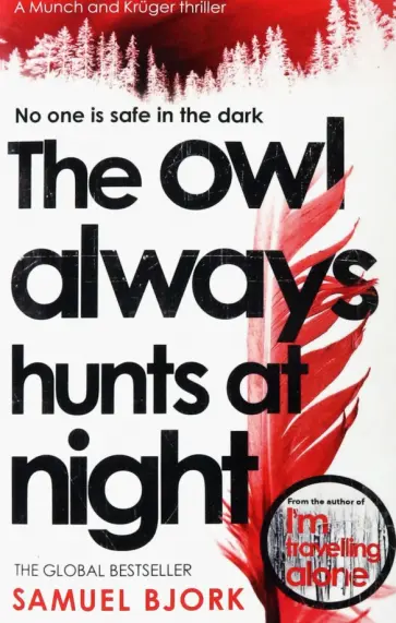Samuel Bjork - The Owl Always Hunts At Night обложка книги