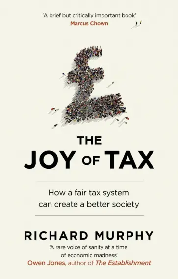 Richard Murphy - The Joy of Tax обложка книги