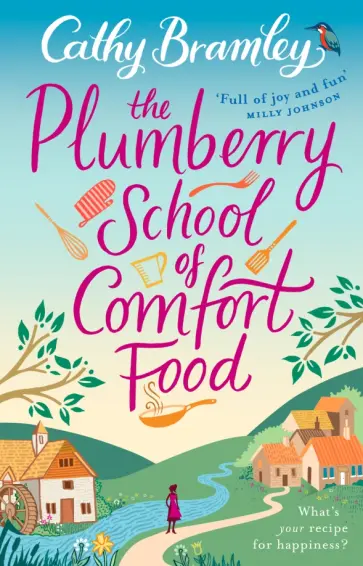 Cathy Bramley - The Plumberry School of Comfort Food обложка книги