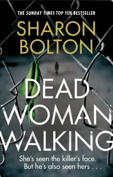 Sharon Bolton - Dead Woman Walking Sharon Bolton - Dead Woman Walking обложка книги