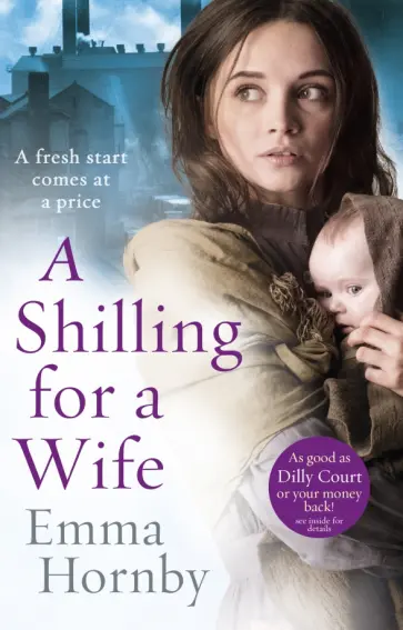 Emma Hornby - A Shilling for a Wife обложка книги