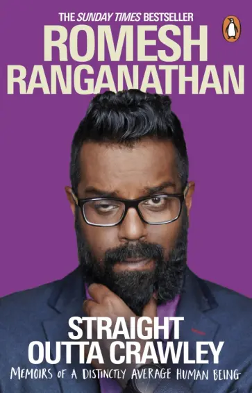 Romesh Ranganathan - Straight Outta Crawley. Memoirs of a Distinctly Average Human Being обложка книги